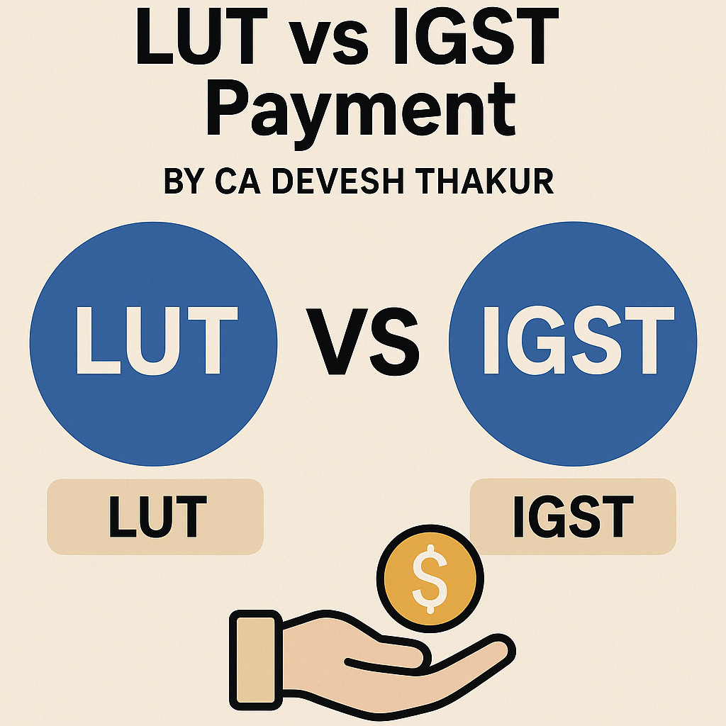 LUT vs IGST Payment