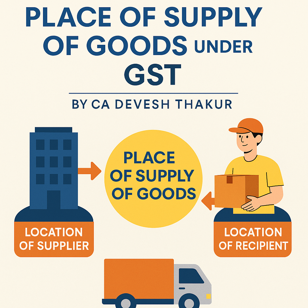 Understanding Place of Supply of Goods under GST Day 5 Notes