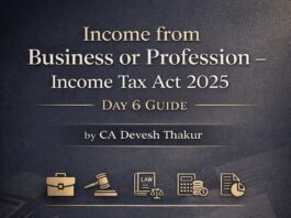 Income from Business or Profession – Income Tax Act 2025 (Day 6 Guide) by CA Devesh Thakur