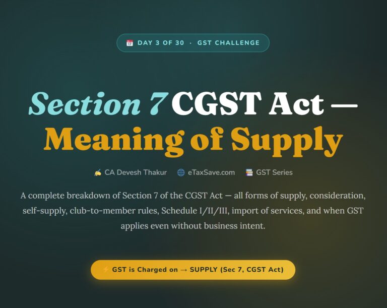 section 7 cgst act meaning of supply by cadeveshthakur 30 day gst challenge