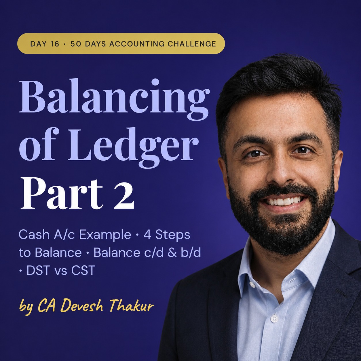 How to Balance a Ledger Account day 16 of 50 days accounting challenge by cadeveshthakur How to Balance a Ledger Account day 16 of 50 days accounting challenge by cadeveshthakur