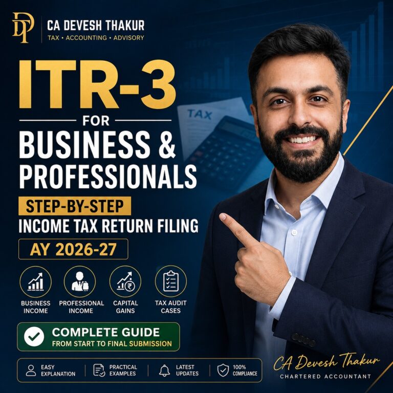 ITR-3 for Business & Professionals Step-by-Step Income Tax Return Filing AY 2026-27 by CA Devesh Thakur